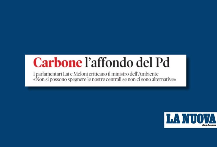 Carbone, l’affondo del PD. Meloni e Lai criticano il Ministro dell’Ambiente